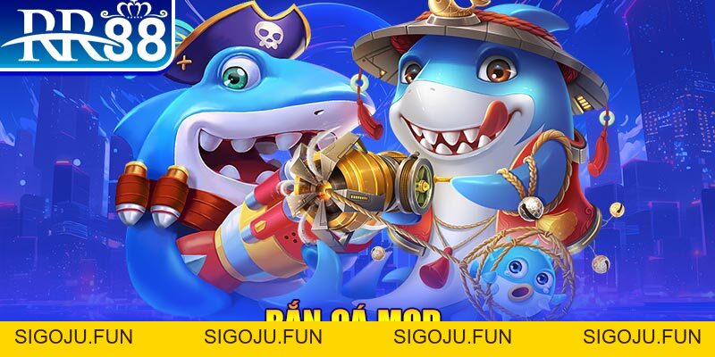 Bắn Cá RR88 - Tựa Game Dễ Chơi Tỷ Lệ Ăn Tiền Khủng - Sigoju