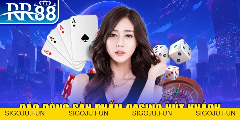 Casino RR88 - Trải Nghiệm Sòng Bạc Thượng Lưu Ngay Tại Nhà - Sigoju