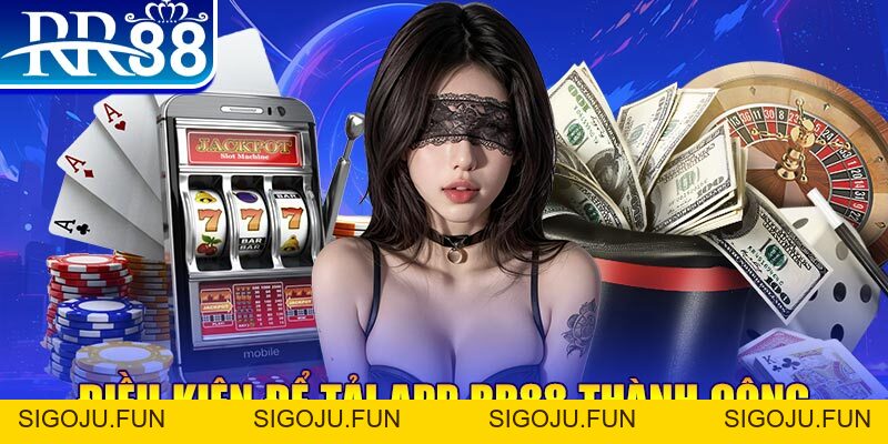 Tải App RR88 Nhanh Chóng Trên Thiết Bị Điện Thoại Di Động - Sigoju
