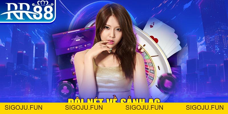 Sảnh AG - Điểm Đến Làm Giàu Không Giàu Nhanh Tại RR88 - Sigoju