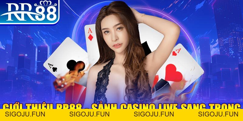 Trải Nghiệm Cùng Giới thiệu RR88 - Cơ Hội Làm Giàu Trong Tầm Tay - Sigoju