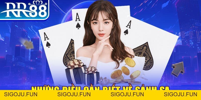 Sảnh SA RR88 - Viên Ngọc Quý Của Làng Giải Trí Trực Tuyến - Sigoju